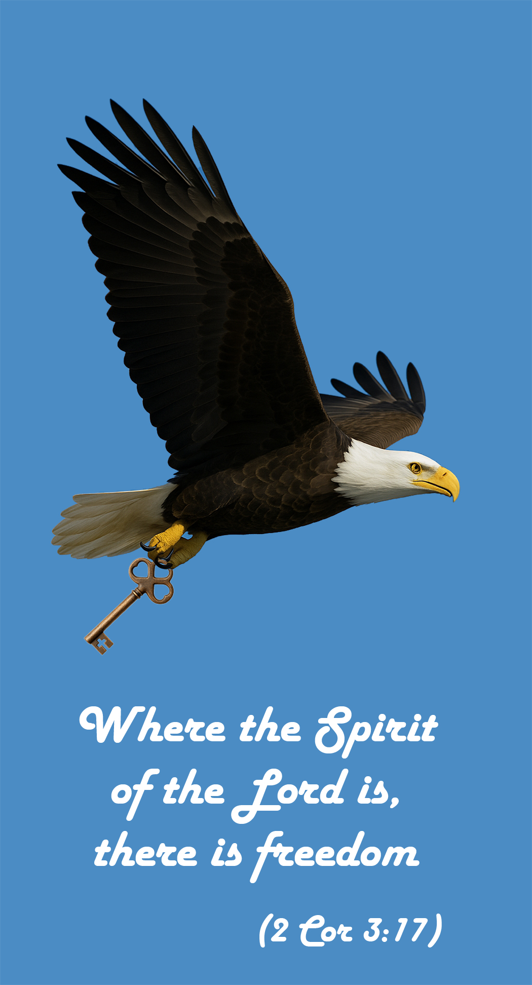 A bald eagle soaring gracefully in the sky with its wings fully extended. The background features a serene blue sky and faint mountain peaks. Text overlay reads: Where the Spirit of the Lord is, there is freedom, 2 Cor 3:17. The image conveys a sense of freedom, peace, and spiritual inspiration.